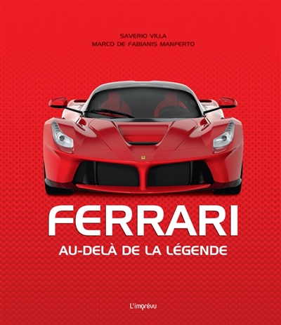 ferrari : au-delà de la légende