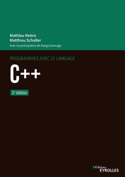 Programmez avec le langage C++ : toute la puissance du langage C++ expliquée aux débutants