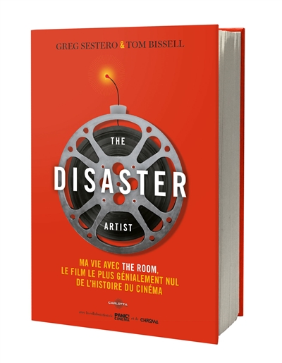 The disaster artist : ma vie avec The room : le film le plus génialement nul de l'histoire du cinéma