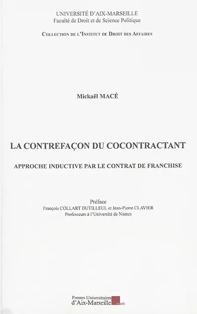 La contrefaçon du cocontractant : approche inductive par le contrat de franchise