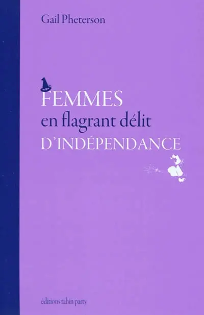 Femmes en flagrant délit d'indépendance