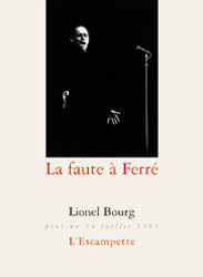 La faute à Ferré : pour un...