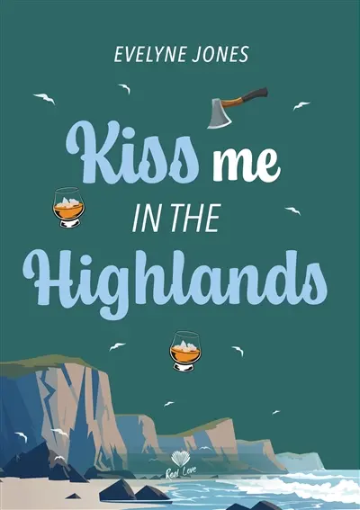 Kiss me in the Highlands