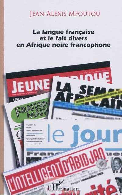 La langue française et le fait divers en Afrique noire francophone