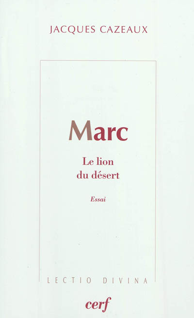 Marc, le lion du désert : essai