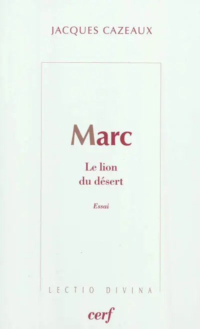 Marc, le lion du désert : essai