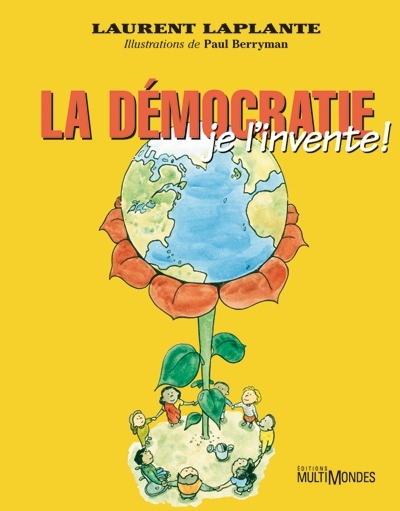 La démocratie, je l'invente !