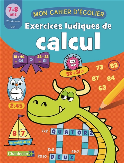 Exercices ludiques de calcul, 7-8 ans, 2e primaire-CE1