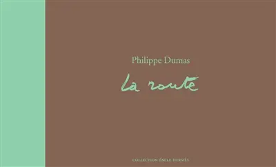 La route dans la collection H. : Musée Hermès