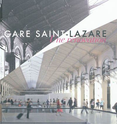 Gare Saint-Lazare : une rénovation