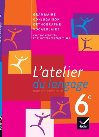 L'atelier du langage 6e :...
