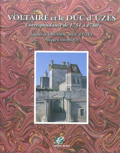 Voltaire et le duc d'Uzès : correspondance de 1751 à 1760