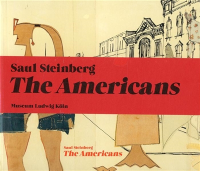 Saul Steinberg : the Americans : exposition, Cologne, Museum Ludwig, du 23 mars au 23 juin 2013