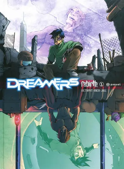 Dreamers : rebirth. Vol. 1