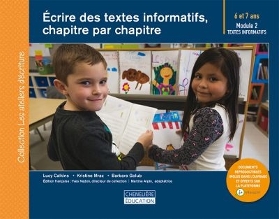 Ecrire des textes informatifs, chapitre par chapitre. Module 2 : textes Informatifs : 6 et 7 ans