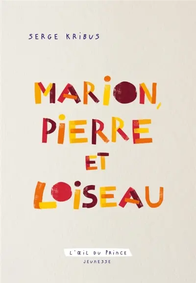Marion, Pierre et Loiseau