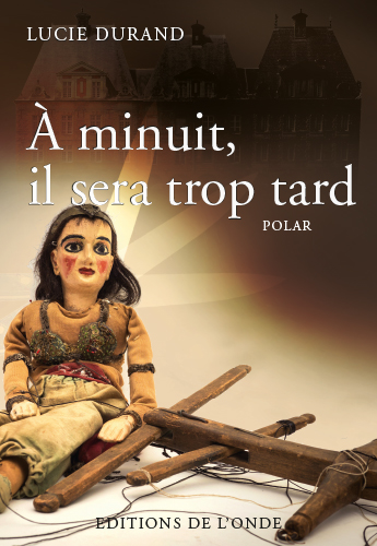 A minuit, il sera trop tard