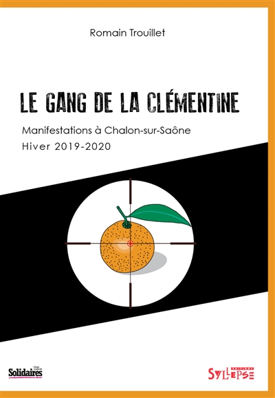 Le gang de la Clémentine : manifestations à Chalon-sur-Saône, hiver 2019-2020