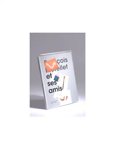 François Morellet et ses amis