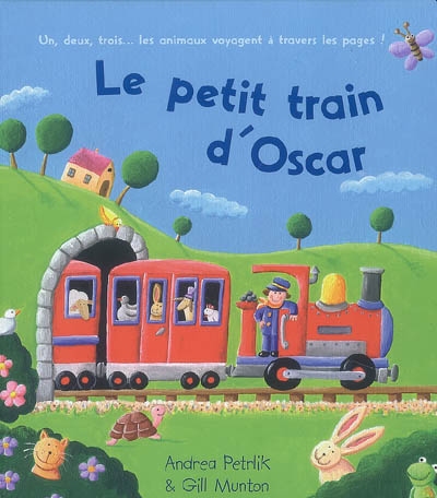 Le petit train d'Oscar : un, deux, trois, tous les animaux voyagent à travers les pages !