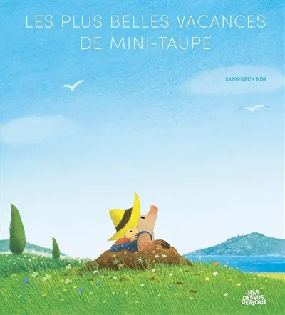 Les plus belles vacances de Mini-Taupe