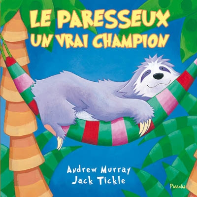 Le paresseux, un vrai champion