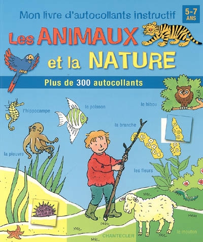 Les animaux et la nature : mon livre d'autocollants instructif, 5-7 ans