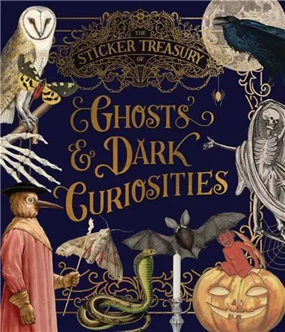 The Sticker Treasury of Ghosts & Dark Curiosities