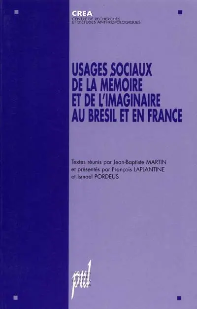 Usages sociaux de la mémoire et de l'imaginaire au Brésil et en France