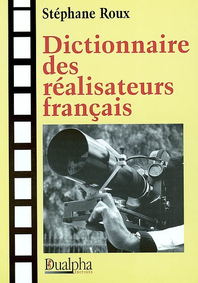 Dictionnaire des réalisateurs français