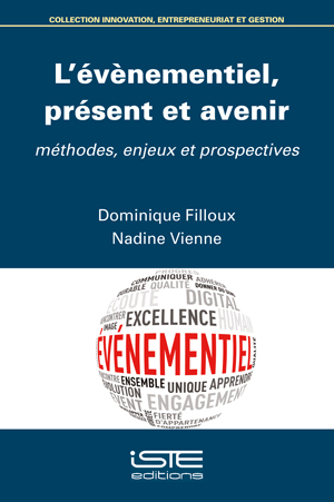 L'évènementiel, présent et avenir : méthodes, enjeux et prospectives