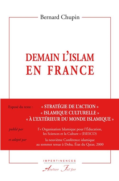 Demain l'islam en France : exposé du texte "Stratégie de l'action islamique culturelle à l'extérieur du monde islamique"
