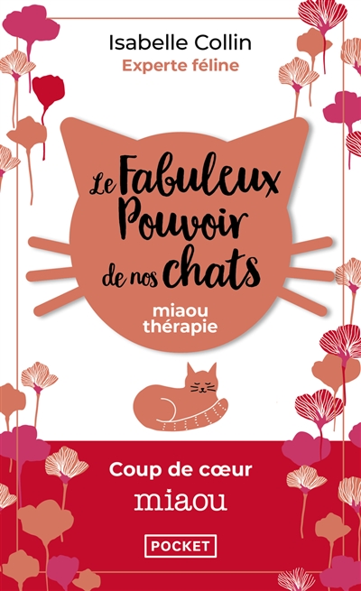 Le fabuleux pouvoir de nos chats : miaou thérapie