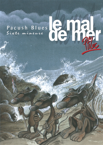 Pacush blues. Vol. 6. Le mal de mer : sixte mineure