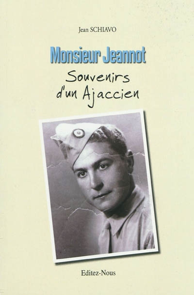 Monsieur Jeannot : souvenirs d'un Ajaccien