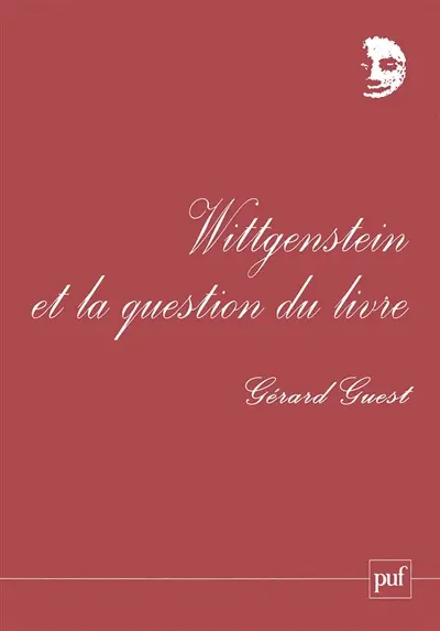Wittgenstein et la question du livre : une phénoménologie de l'extrême