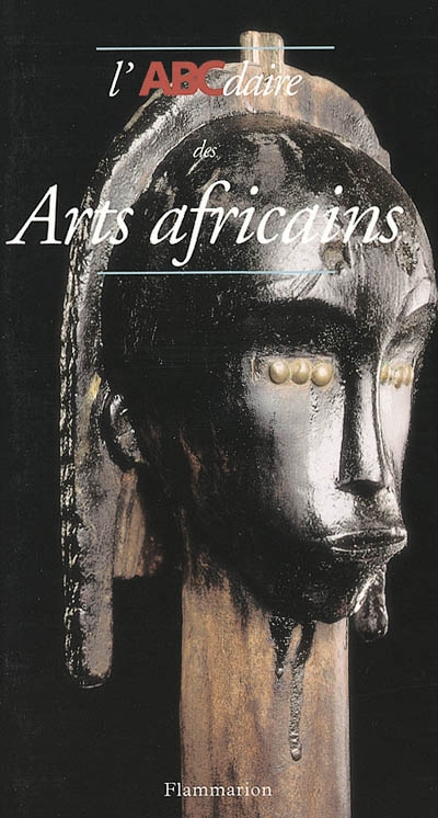 L'abcdaire des arts africains