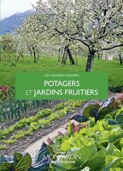 Potagers et jardins fruitiers