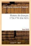Histoire des français. Tome XXVIII. 1726-1750