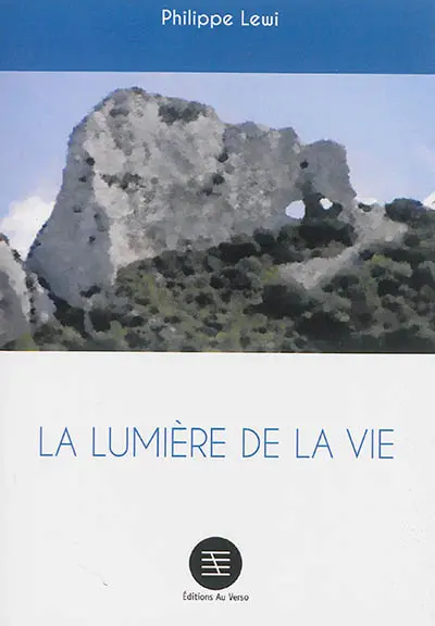 La lumière de la vie