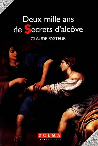Deux mille ans de secrets d'alcôve