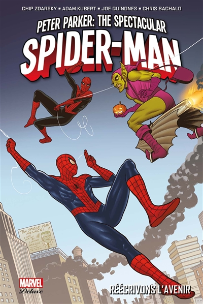Peter Parker : the spectacular Spider-Man. Vol. 2. Réécrivons l'avenir