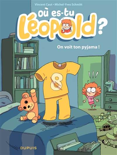 Où es-tu Léopold ?. Vol. 1. On voit ton pyjama !