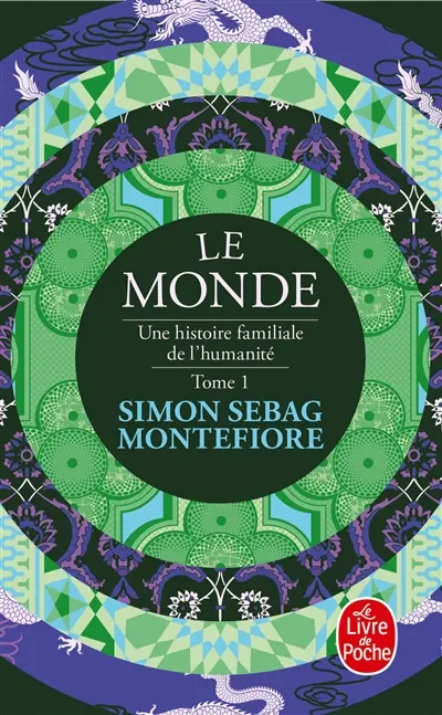 Le monde : une histoire familiale de l'humanité. Vol. 1 Le monde : une histoire familiale de l'humanité. Vol. 1