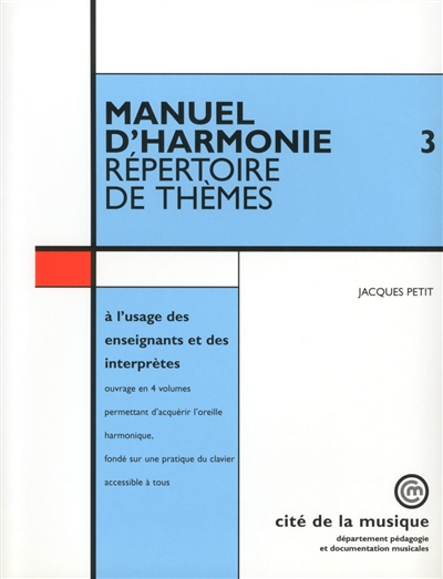 Manuel d'harmonie. Vol. 3. Répertoire de thèmes