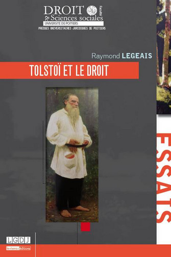 Tolstoï et le droit : les expériences juridiques d'un écrivain et les leçons d'un indigné