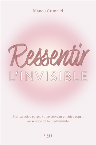Ressentir l'invisible :...