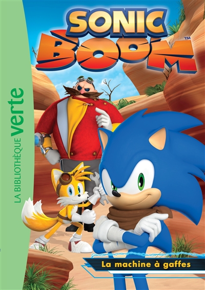 Sonic boom. La machine à gaffes