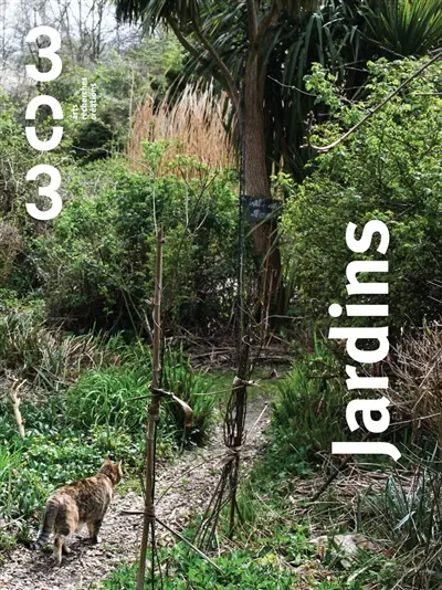 Trois cent trois-Arts, recherches et créations, n° 152. Jardins