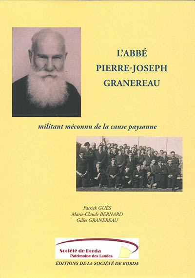 L'abbé Pierre-Joseph Granereau : militant méconnu de la cause paysanne